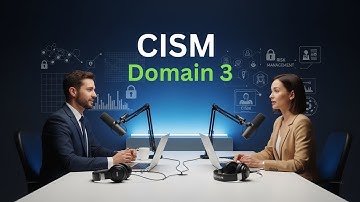 CISM Domain 3 Masterclass (2026) | IS Program Development Podcast for ISACA CISM Exam Success