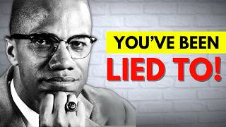 You’ve Been Lied to About Malcolm X – Here’s the Truth