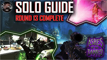 Easy Solo Guide - Ashes of the Damned Round 13 Complete | Black Ops 7 Zombies