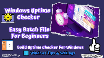 Windows Uptime & Last Boot Time in One Batch File [ Full Tutorial ]👍