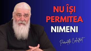 NU SI-A PERMIS NIMENI ASA CEVA - PĂRINTELE CALISTRAT