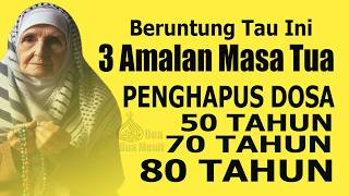 MASUK USIA TUA,  BACA 100 KALI SETIAP HARI DOA TAUBAT PENDEK INI, BISA MENGHAPUSKAN DOSA 70 TAHUN