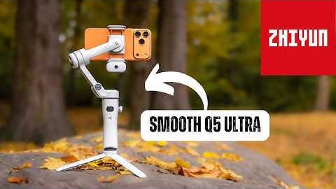 Zhiyun Smooth Q5 Ultra - Everything You Need to Know!