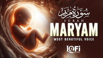 Surah Maryam (Mary) سورة مريم | Beautiful Voice Soothing Quran Will Touch Your Heart | #surahmaryam