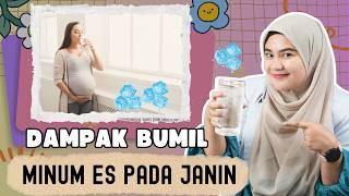 BOLEHKAH IBU HAMIL MINUM ES BEGINI DAMPAKNYA - DOKTER WSP