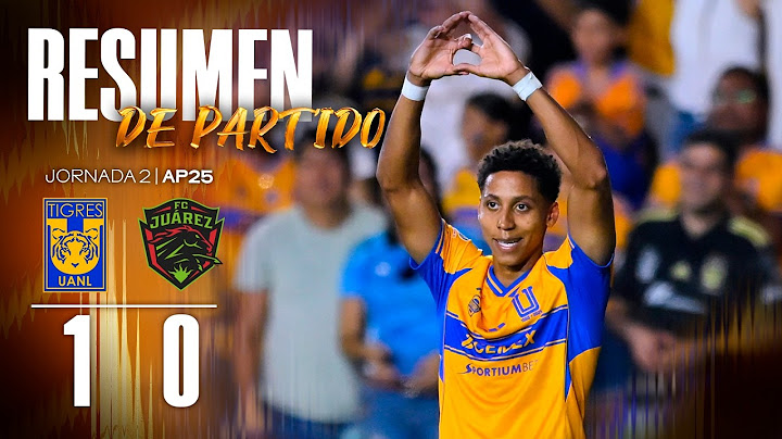 📹 Resumen Liga MX | Tigres 1-0 FC Juárez | Jornada 2 | Apertura 2025