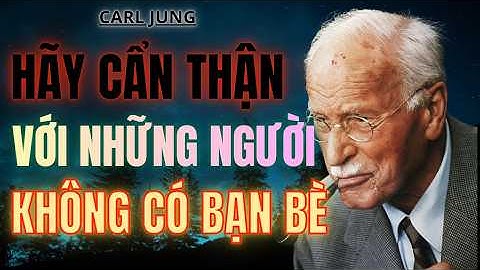 5 Phẩm Chất Bí Ẩn Chỉ Xuất Hiện Ở Những Người Ít Bạn Bè | Marcus Aurelius & Carl Jung
