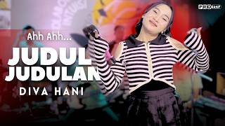 JUDUL JUDULAN - Diva Hani | Kok Abang Ehhh Ohh Duluan