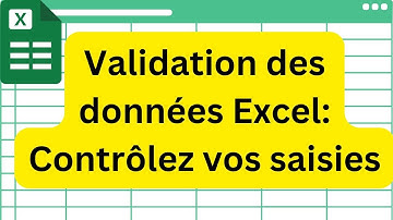 Comment utiliser la validation des données sur Excel