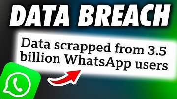 WhatsApp’s HUGE Data Breach!