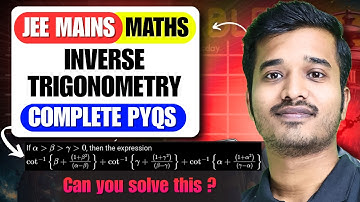 JEE Mains 2026 Exam: Inverse Trigonometry PYQs (2025) Part2 | Best Short Tricks for JEE Maths