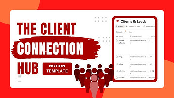 The Client Connection Hub Notion Template Tutorial