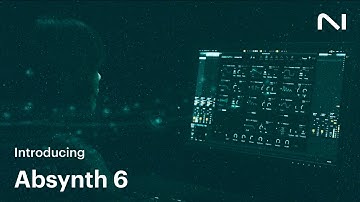 Introducing Absynth 6 – weird by design | Native Instruments