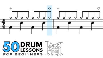 Lesson 33: Opening The Hi-Hat | 50 Drum Lessons for Beginners: Learn To Read & Play