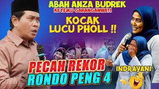 VIRAL RONDO PENG 4 !! INDRIYANI GARANGANWATI KOCAK !! ...KH ANWAR ZAHID TERLUCU TERBARU 2025