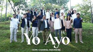 Yo Ayo - HOPE CHANNEL INDONESIA [Lagu Kristen]