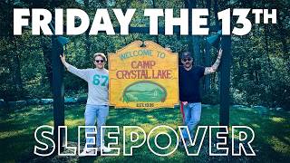 We Survived Friday the 13th at Camp Crystal Lake