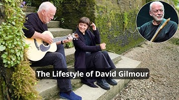 The Lifestyle of David Gilmour ★ Sussex Estate Living, and the Timeless Life of a Pink Floyd Legend