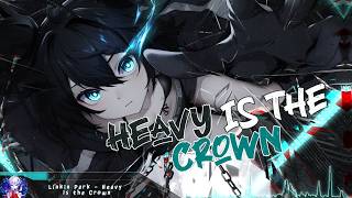 Nightcore - Heavy Is The Crown (Linkin Park) - (Lyrics)