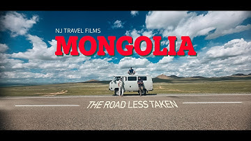 MONGOLIA | THE ROAD LESS TAKEN | CINEMATIC TRAVEL VIDEO | 4K