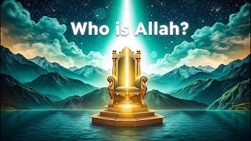The Full Story of Allah | The Truth Behind Cosmos Creation