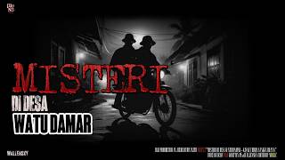 Misteri di Desa Watu Damar || Yudha Sangga Buana