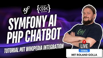 Symfony AI: PHP Chatbot API Tutorial mit Wikipedia Integration