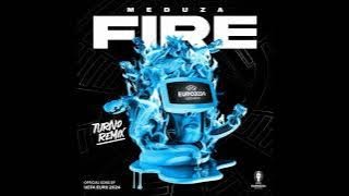 Meduza - Fire (Turno Remix) (Preview)