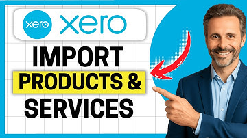 How to Import Products and Services in Xero [Easy Guide]