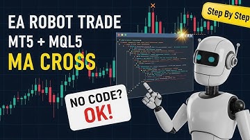 EA ROBOT TRADE MT5 (MQL5) |  Bài 1 Tạo Robot Trade MA Cross Thực Chiến (Từng Bước)