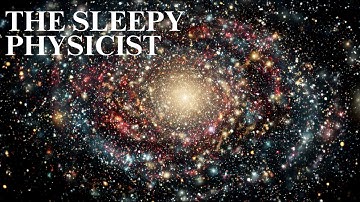 The Sleepy Physicist | The Universe Should Not Exist… So Why Does It