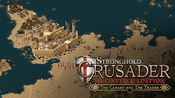 Stronghold Crusader: Definitive Edition - The Canary and The Trader DLC Trailer (4K)