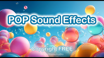 Pop Sound Effects (Copyright Free)