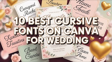10 Best Cursive Fonts On Canva For Wedding