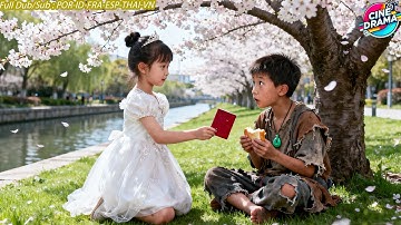 Thiên Kim Tỷ Phú Cầu Hôn Nhóc Ăn Mày 5 Tuổi; 15 Năm Sau Cậu Thành Tổng Tài Quay Lại Hỏi Cưới