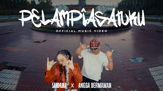 Sandrina, Angga Dermawan - Pelampiasanku (NAGASWARA)