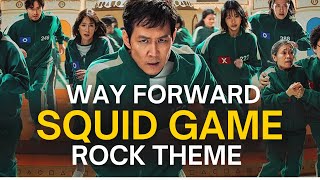 WAY FORWARD: Squid Game SEASON 2 Rock Theme COVER (EPIC Cinematic) | Frank Rod