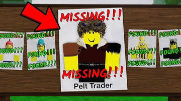 The Pelt Trader is MISSING in 99 Nights in the Forest..