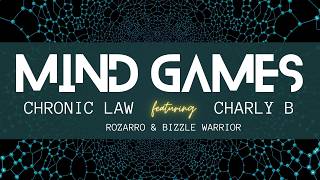 Chronic Law x Charly B - Mind Games [French Remix] x Rozarro, Bizzle Warrior