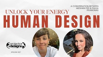 Unlocking You: What You Need to Know About Human Design