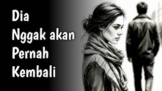 Sebelum Kamu Berharap Dia Kembali… Dengarkan Ini Dulu