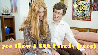 70s Show A XXX Parody (2009) - Missy Stone, Brooke Banner, Kaci Starr, Rachel Love, Ashlynn Brooke