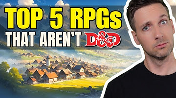 Top 5 Tabletop RPGs That Aren