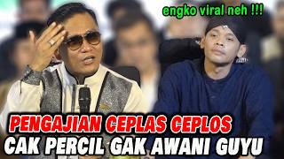 Pengajian Viral Gus Miftah & Cak Percil Cs 'HARUS SABAR MESKI BANYAK COBAAN'