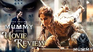 THE MUMMY - Movie Review