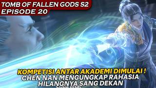 TERLALU NEKAT ! , MELAWAN SANG DEKAN UNTUK MENGUNGKAP RAHASIA - TOMB OF FALLEN GODS SEASON 2 EPS 20