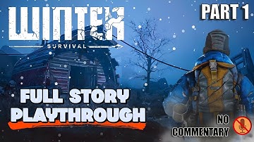 Winter Survival 1.0 Story mode Walkthrough [ Part 1 ]