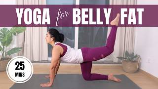 Yoga For Belly Fat | 25 mins Yoga Workout to Burn Belly Fat & Reduce Weight (Follow Along)