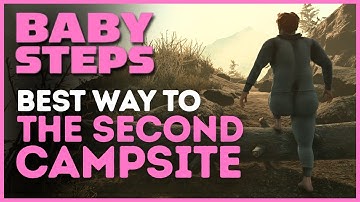 Baby Steps: Best Way to the 2nd Campsite