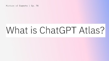 ChatGPT Atlas, OpenAI’s new web browser